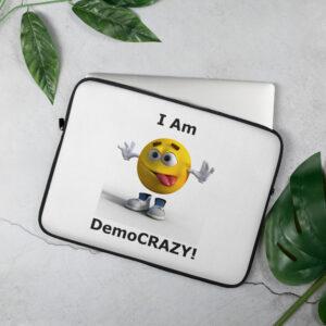 "I Am DemoCRAZY!" - Laptop Sleeve