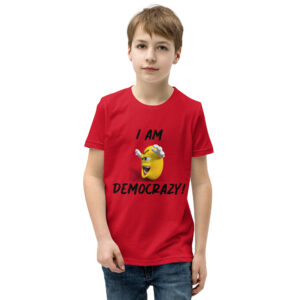 I Am Democrazy!   Youth Short Sleeve T-Shirt