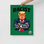 Racist In Chief