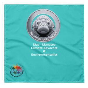 Mae - Manatee (Climate Advocate & Environmentalist) BIFC Protest Bandana