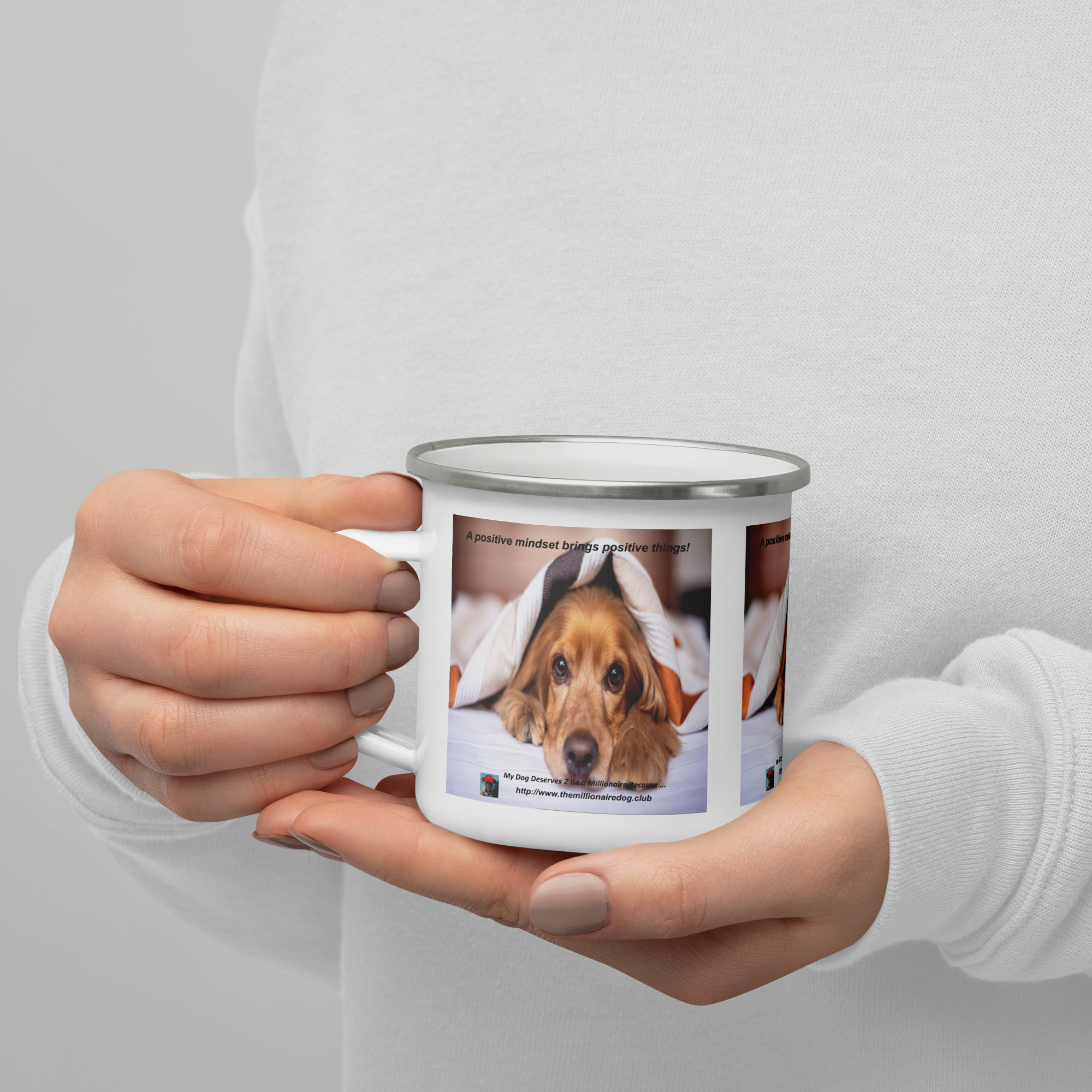 Tin Cup Watchdog #7 – "A Positive Mindset Brings Positive Things!" – Enamel Mug