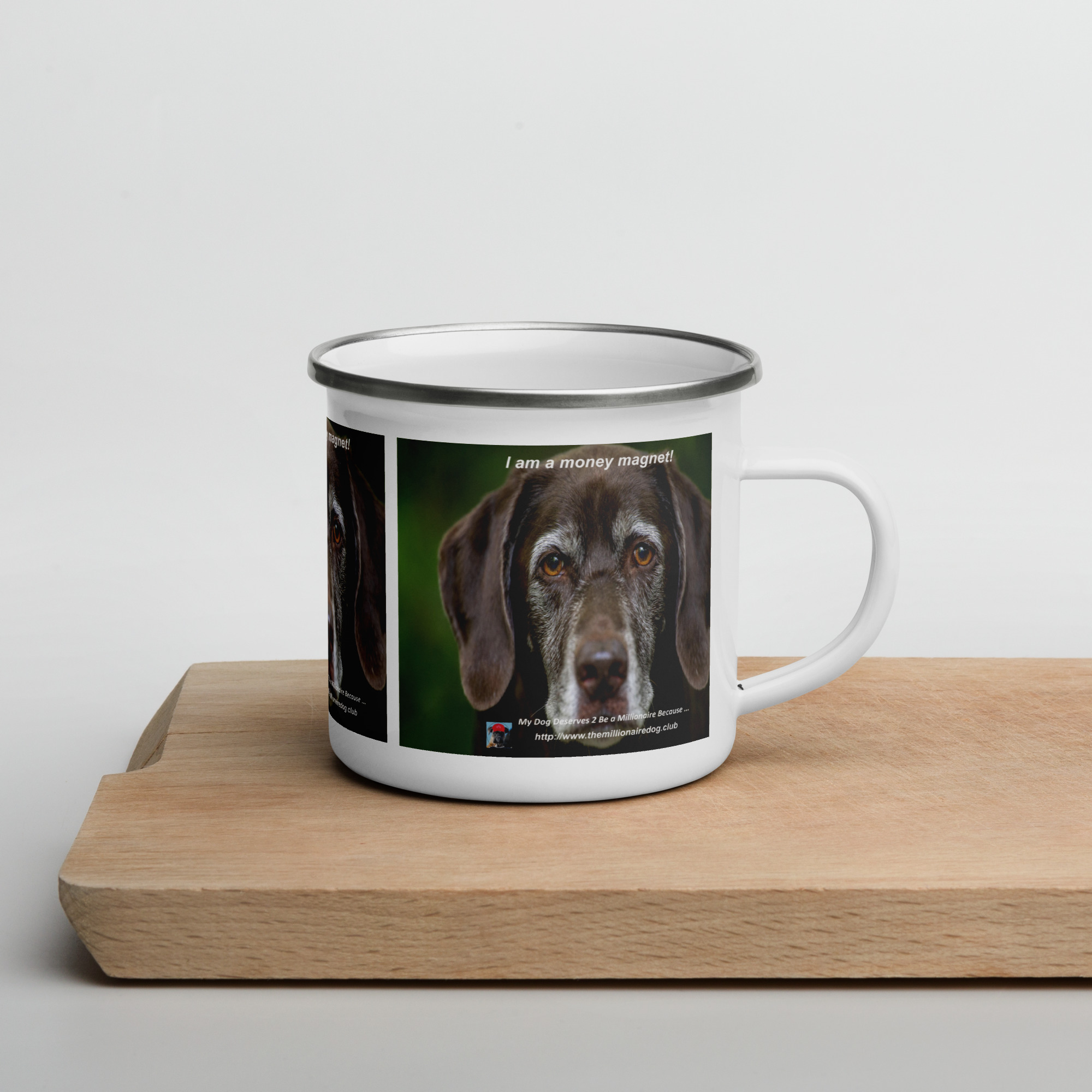 Tin Cup Watchdog #3 – "I Am a Money Magnet!" – Enamel Mug - Image 2