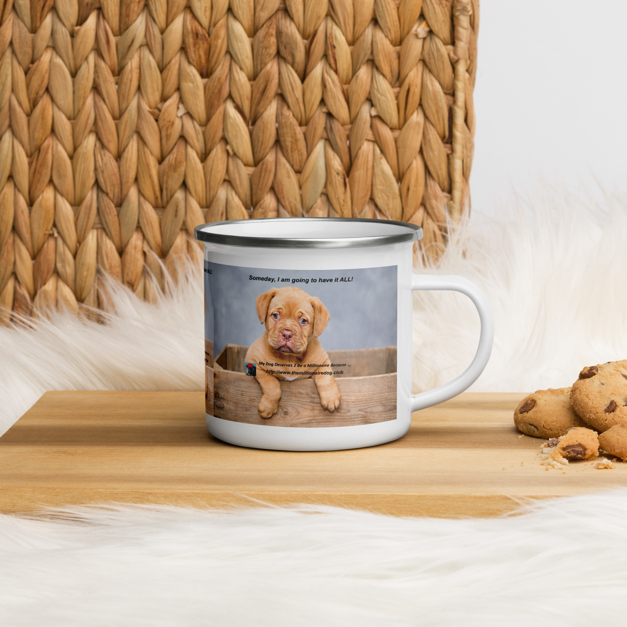 Tin Cup Watchdog #15 – "Someday, I'm Going to Have It ALL!" – Enamel Mug - Image 2